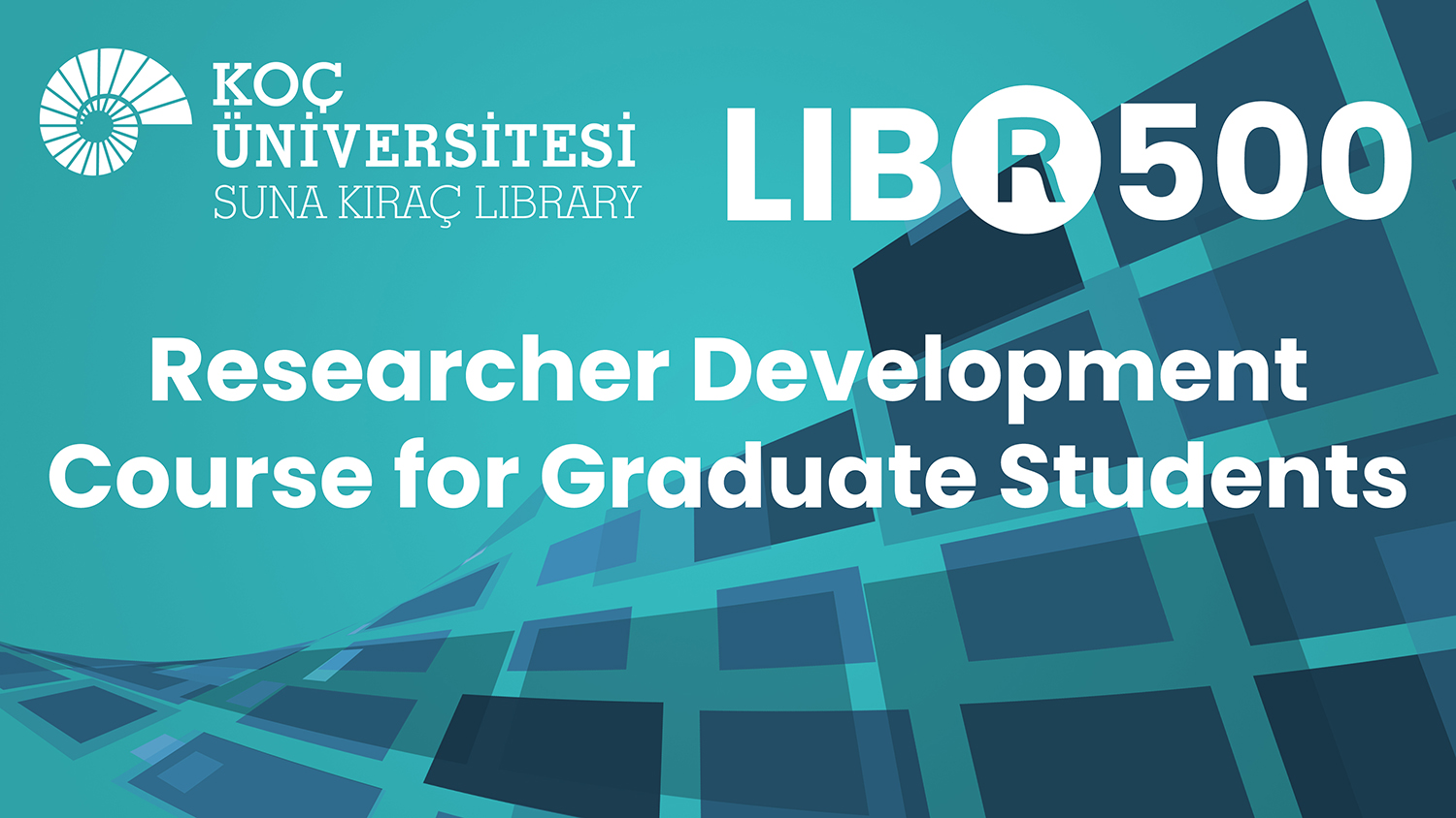 Library Researcher Development Course for Graduate Students LIBRARY500