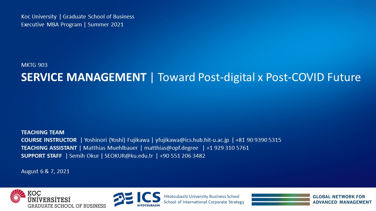 Service Management: Toward The Post-Digital X Post-Covid Future MKTG903